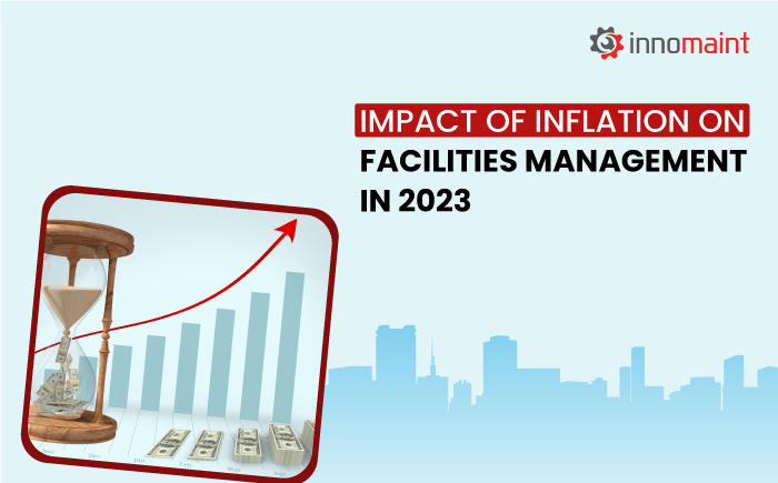 Impact of Inflation on Facilities Management in 2023