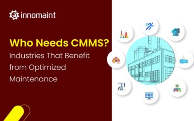 CMMS Software: Which Sectors Need Maintenance Management?