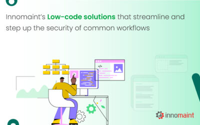 Innomaint Low-Code Solutions: Streamline Workflows & Enhance Security