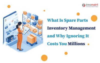 Spare Parts Inventory Management – Why it Matters